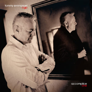 (2018) Tommy Emmanuel - Accomplice One