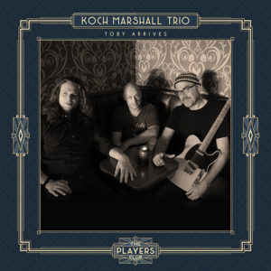 (2018) Koch Marshall Trio - Toby Arrives