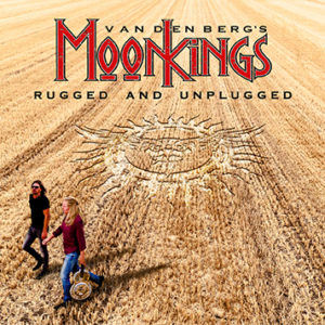 (2018) Vandenberg's MoonKings - Rugged And Unplugged