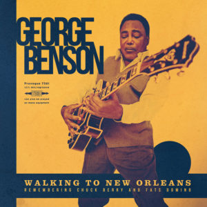 (2019) George Benson - Walking To New Orleans