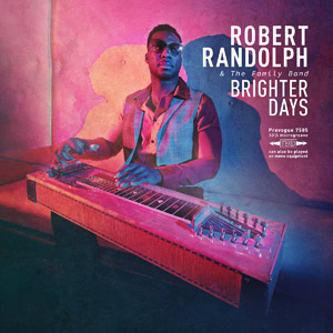 (2019) Robert Randolph And The Family Band - Brighter Days