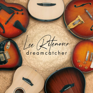 (2020) Lee Ritenour - Dreamcatcher