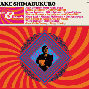 (2021) Jake Shimabukuro - Jake & Friends