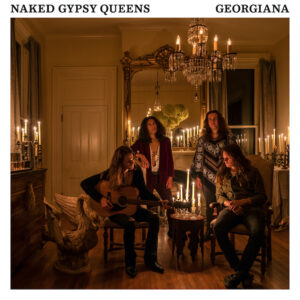 (2022) Naked Gypsy Queens - Georgiana (EP)