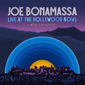 (2024) Joe Bonamassa - Live At The Hollywood Bowl