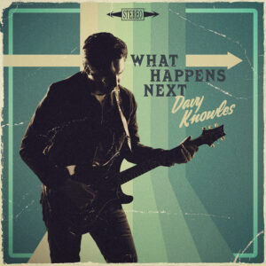 (2021) Davy Knowles - What Happens Next