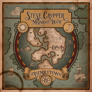 (2024) Steve Cropper & The Midnight Hour - Friendlytown