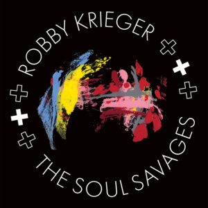 (2024) Robby Krieger & The Soul Savages