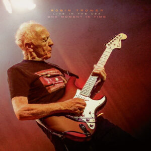 (2026) Robin Trower - One Moment In Time - Live In The USA