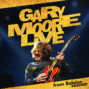 (2025) Gary Moore Live - From Baloise Session